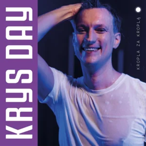 Krys Day - KROPLA ZA KROPLĄ - Okładka